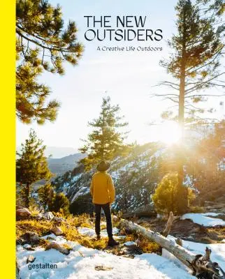 Nowi outsiderzy: Kreatywne życie na świeżym powietrzu - The New Outsiders: A Creative Life Outdoors