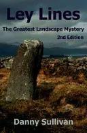 Ley Lines: Największa tajemnica krajobrazu - Ley Lines: The Greatest Landscape Mystery