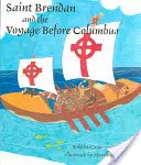 Święty Brendan i podróż przed Kolumbem - Saint Brendan and the Voyage Before Columbus