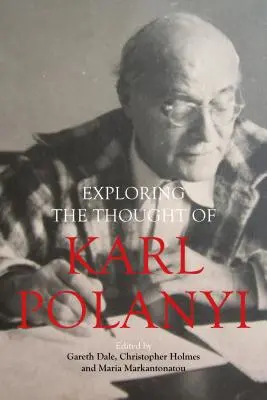 Odkrywanie myśli Karla Polanyi'ego - Exploring the Thought of Karl Polanyi