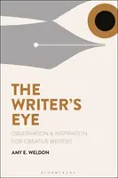 Oko pisarza: Obserwacja i inspiracja dla kreatywnych pisarzy - The Writer's Eye: Observation and Inspiration for Creative Writers