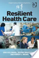 Odporna opieka zdrowotna - Resilient Health Care