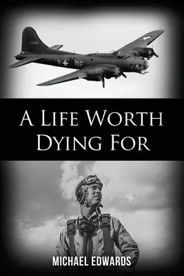 Życie, za które warto umrzeć - A Life Worth Dying For