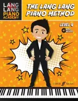 Lang Lang Piano Academy -- The Lang Lang Piano Method: Poziom 4, Książka i Audio Online - Lang Lang Piano Academy -- The Lang Lang Piano Method: Level 4, Book & Online Audio