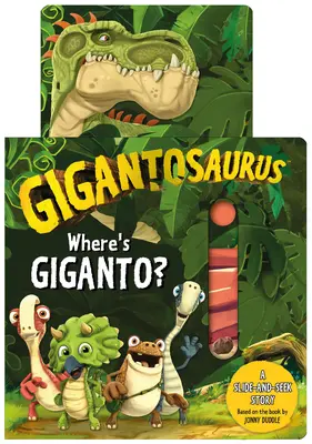 Gigantozaur: Gdzie jest Giganto? - Gigantosaurus: Where's Giganto?