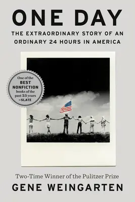 Jeden dzień: Niezwykła historia zwykłych 24 godzin w Ameryce - One Day: The Extraordinary Story of an Ordinary 24 Hours in America