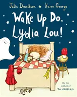 Obudź się, Lydia Lou! - Wake Up Do, Lydia Lou!