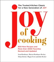 Joy of Cooking: Wydanie 2019 w pełni poprawione i zaktualizowane - Joy of Cooking: 2019 Edition Fully Revised and Updated