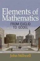 Elementy matematyki: Od Euklidesa do Gdela - Elements of Mathematics: From Euclid to Gdel