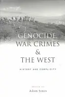 Ludobójstwo, zbrodnie wojenne i Zachód: historia i współudział - Genocide, War Crimes and the West: History and Complicity