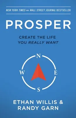 Prosper: Stwórz życie, jakiego naprawdę pragniesz - wydanie drugie - Prosper: Create the Life You Really Want - Second Edition