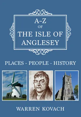 A-Z wyspy Anglesey - Miejsca - Ludzie - Historia