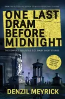 One Last Dram Before Midnight - Kompletne zebrane opowiadania D.C.I. Daley'a - One Last Dram Before Midnight - The Complete Collected D.C.I. Daley Short Stories