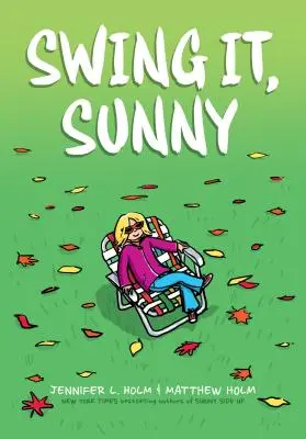 Swing It, Sunny (Sunny, Book 2), 2