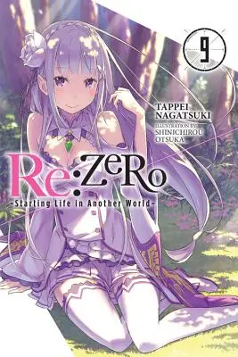 RE: Zero - Początek życia w innym świecie, tom 9 (Light Novel) - RE: Zero -Starting Life in Another World-, Vol. 9 (Light Novel)