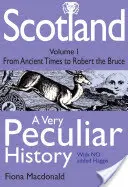 Szkocja - bardzo osobliwa historia - Scotland - A Very Peculiar History