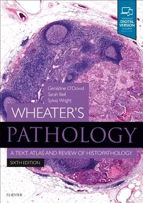 Wheater's Pathology: Tekst, atlas i przegląd histopatologii - Wheater's Pathology: A Text, Atlas and Review of Histopathology