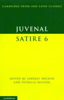 Juvenal: Satyra 6 - Juvenal: Satire 6