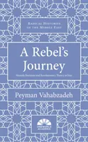 Podróż buntownika: Mostafa Sho'aiyan i teoria rewolucji w Iranie - A Rebel's Journey: Mostafa Sho'aiyan and Revolutionary Theory in Iran