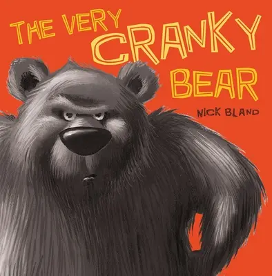Bardzo zepsuty niedźwiedź - The Very Cranky Bear