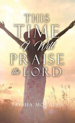 Tym razem będę chwalił Pana - This time I will Praise the Lord