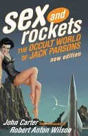 Seks i rakiety: Okultystyczny świat Jacka Parsonsa - Sex and Rockets: The Occult World of Jack Parsons