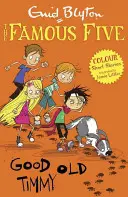 Famous Five Colour Short Stories: Stary dobry Timmy - Famous Five Colour Short Stories: Good Old Timmy