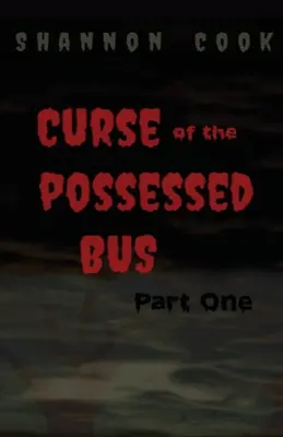 Klątwa opętanego autobusu - Curse Of The Possessed Bus