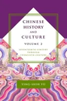 Historia i kultura Chin: Od siedemnastego do dwudziestego wieku, tom 2 - Chinese History and Culture: Seventeenth Century Through Twentieth Century, Volume 2