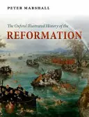 Oksfordzka ilustrowana historia reformacji - The Oxford Illustrated History of the Reformation