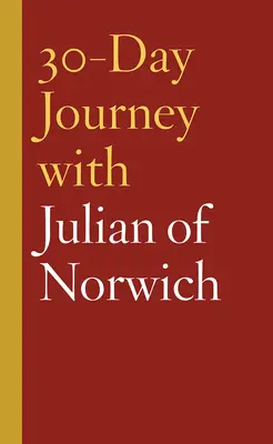 30-dniowa podróż z Julianą z Norwich - 30-Day Journey with Julian of Norwich