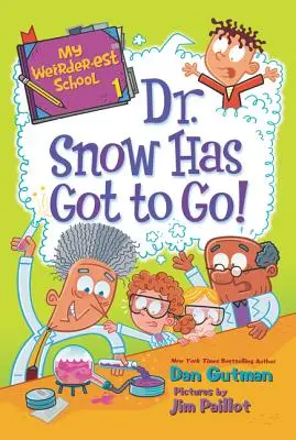 Moja najdziwniejsza szkoła: Doktor Snow musi odejść! - My Weirder-est School: Dr. Snow Has Got to Go!