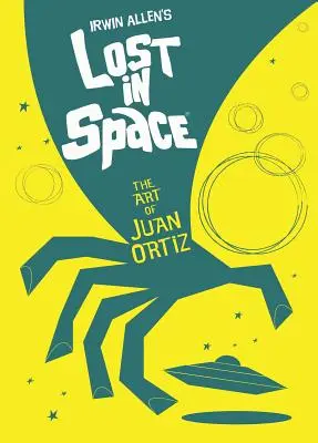 Zagubieni w kosmosie: Sztuka Juana Ortiza - Lost in Space: The Art of Juan Ortiz