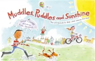 Błota, kałuże i słońce: Twoja książka ćwiczeń, aby pomóc, gdy ktoś umarł - Muddles, Puddles and Sunshine: Your Activity Book to Help When Someone Has Died