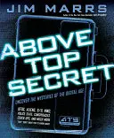 Above Top Secret: Odkryj tajemnice ery cyfrowej - Above Top Secret: Uncover the Mysteries of the Digital Age