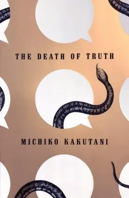 Śmierć prawdy: notatki o fałszu w erze Trumpa - The Death of Truth: Notes on Falsehood in the Age of Trump