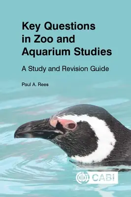 Kluczowe pytania z zakresu zoologii i akwarystyki: A Study and Revision Guide - Key Questions in Zoo and Aquarium Studies: A Study and Revision Guide