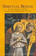 Istoty duchowe w ciałach niebieskich i w królestwach natury: (Cw 136) - Spiritual Beings in the Heavenly Bodies and in the Kingdoms of Nature: (Cw 136)