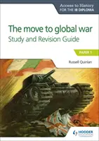 Ath dla Ib Diploma: The Move to Global War S&r Guide - Ath for the Ib Diploma: The Move to Global War S&r Guide