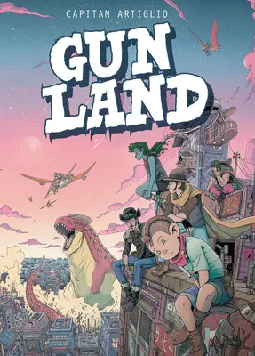 Gunland Tom 1 - Gunland Volume 1