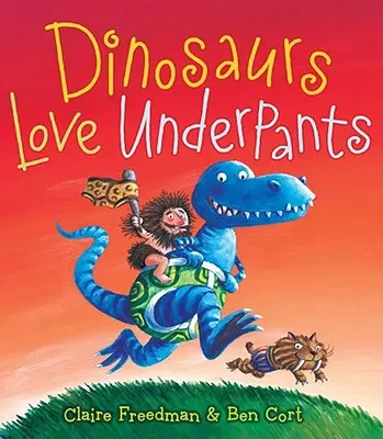 Dinozaury kochają majtki - Dinosaurs Love Underpants