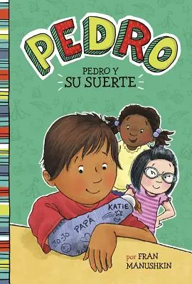 Pedro y su Suerte = Wielki przełom Pedra - Pedro y su Suerte = Pedro's Big Break