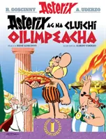 Asterix ag na Cluichi Oilimpeacha (Asterix i nGaeilge : Asterix po irlandzku) - Asterix ag na Cluichi Oilimpeacha (Asterix i nGaeilge : Asterix in Irish)