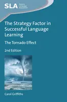 Czynnik strategii w skutecznej nauce języków obcych: Efekt tornada - The Strategy Factor in Successful Language Learning: The Tornado Effect