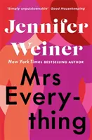 Mrs Everything - Jeśli masz czas tylko na jedną książkę tego lata, wybierz tę” New York Times - Mrs Everything - If you have time for only one book this summer, pick this one' New York Times