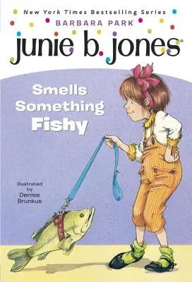 Junie B. Jones #12: Junie B. Jones wyczuwa coś podejrzanego - Junie B. Jones #12: Junie B. Jones Smells Something Fishy