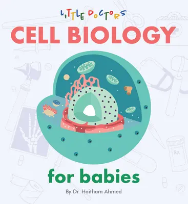 Biologia komórkowa dla niemowląt - Cell Biology for Babies