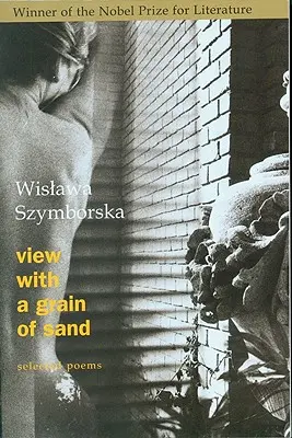 Widok z ziarnkiem piasku: Wiersze wybrane - View with a Grain of Sand: Selected Poems