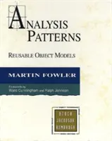 Wzorce analizy: Modele obiektów wielokrotnego użytku (Paperback) - Analysis Patterns: Reusable Object Models (Paperback)