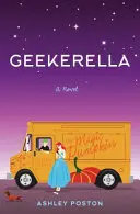 Geekerella - bajka dla fangirlów - Geekerella - A Fangirl Fairy Tale